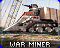 Боевой Добытчик (War Miner)